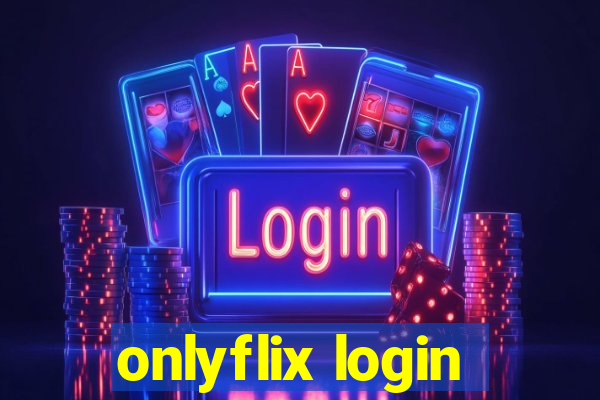 onlyflix login